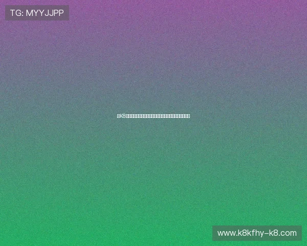 在K8国际官网注册账号流程指南，轻松开启你的精彩游戏之旅